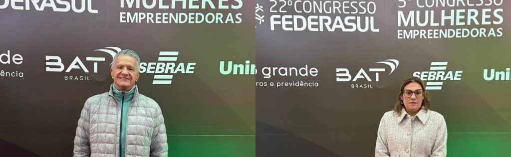 Douglas Santin e Leticia Saft representam a ACIS Sapucaia do Sul no 22º Congresso da FEDERASUL